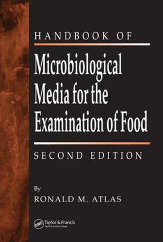 Cover image for The Handbook of Microbiological Media for the Examination of Food