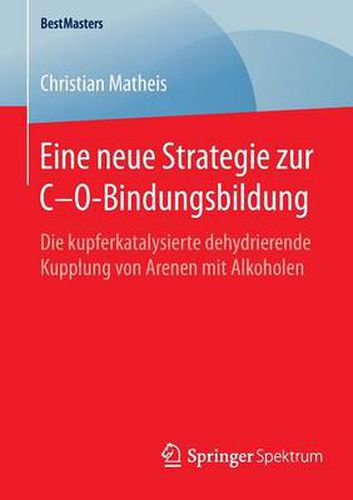 Eine neue Strategie zur C-O-Bindungsbildung: Die kupferkatalysierte dehydrierende Kupplung von Arenen mit Alkoholen