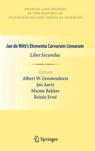 Jan De Witt's Elementa Curvarum Linearum: Liber Secundus