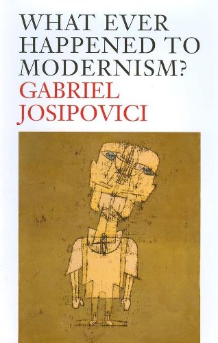 Cover image for What Ever Happened to Modernism?