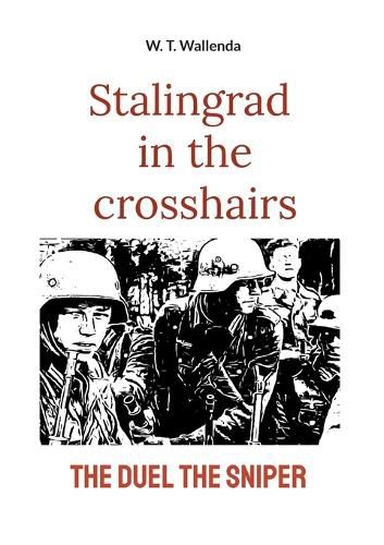 Cover image for Stalingrad in the crosshairs