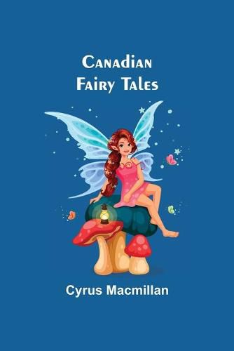 Canadian Fairy Tales