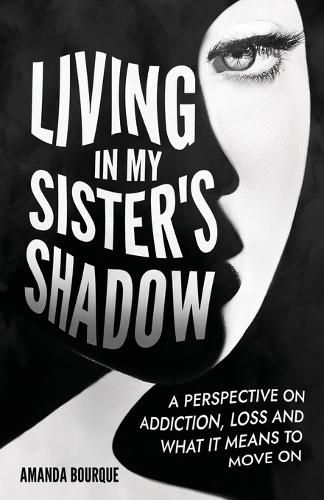 Cover image for Living in My Sister's Shadow