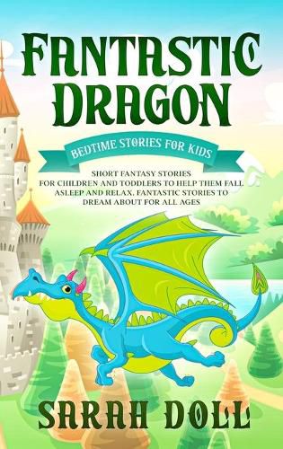 Cover image for Fantastic Dragon: Bedtime Stories for Kids