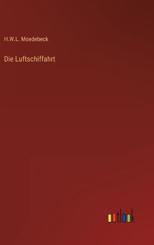 Cover image for Die Luftschiffahrt