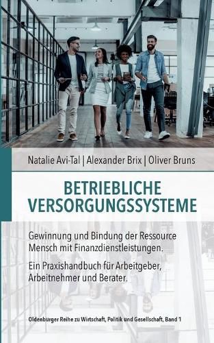 Cover image for Betriebliche Versorgungssysteme: Gewinnung und Bindung der Ressource Mensch mit Finanzdienstleistungen