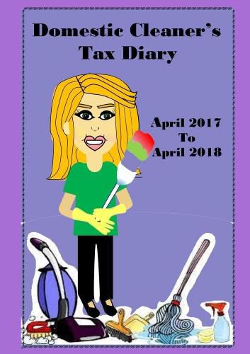 Cover image for Domestic Cleaner's Diary April 2017- April 2018