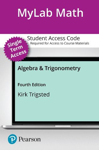 Cover image for MyLab Math with Pearson eText (up to 18-weeks) Access Code for Algebra & Trigonometry with Interactive Assignments