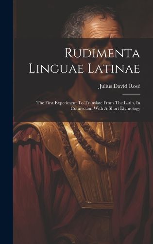 Cover image for Rudimenta Linguae Latinae