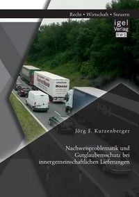 Cover image for Nachweisproblematik und Gutglaubensschutz bei innergemeinschaftlichen Lieferungen