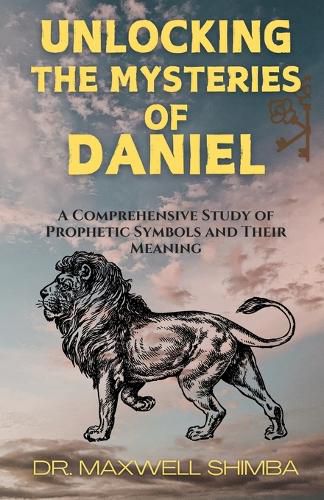 Cover image for Unlocking the Mysteries of Daniel