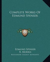 Cover image for Complete Works of Edmund Spenser