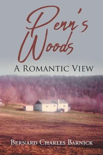 Cover image for Penn's Woods: A Romantic View
