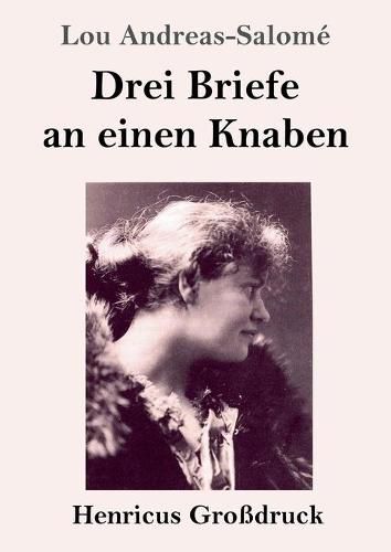 Drei Briefe an einen Knaben (Grossdruck)