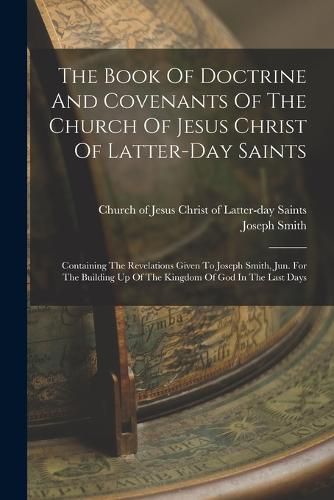 Cover image for The Book Of Doctrine And Covenants Of The Church Of Jesus Christ Of Latter-day Saints