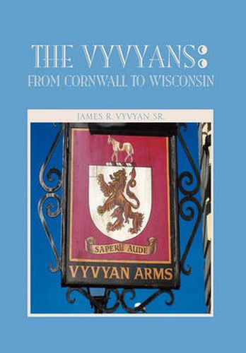 Cover image for The Vyvyans: From Cornwall to Wisconsin