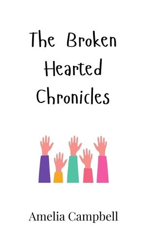 Cover image for The Broken Hearted Chronicles