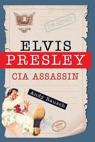 Cover image for Elvis Presley, CIA Assassin