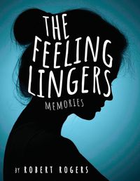 Cover image for The Feeling Lingers