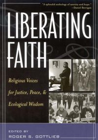 Cover image for Liberating Faith: Religious Voices for Justice, Peace, and Ecological Wisdom