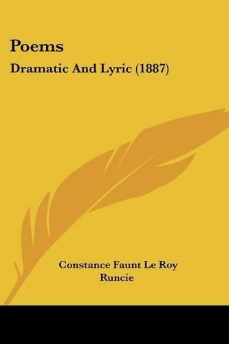Cover image for Poems: Dramatic and Lyric (1887)