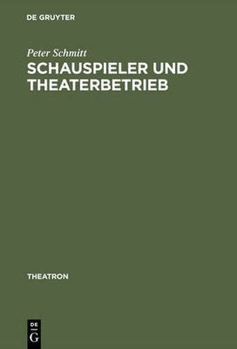 Cover image for Schauspieler und Theaterbetrieb