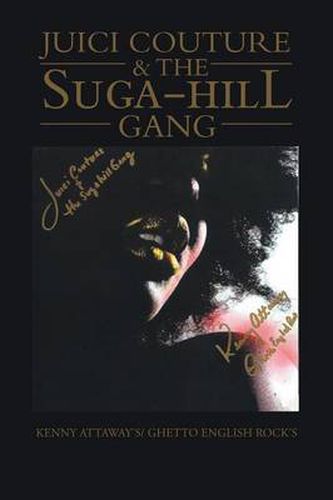 Cover image for Juici Couture & the Suga-Hill Gang