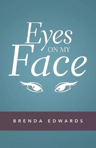 Cover image for Eyes on My Face