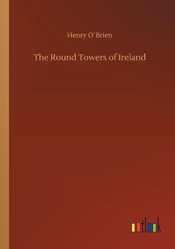 Cover image for The Round Towers of Ireland