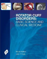 Cover image for Rotator Cuff Disorders: Basic Science and Clinical Medicine