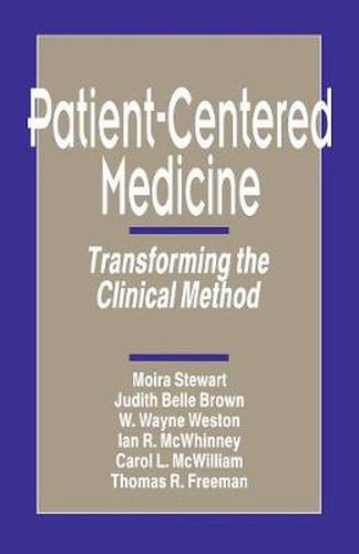 Patient-Centered Medicine: Transforming the Clinical Method