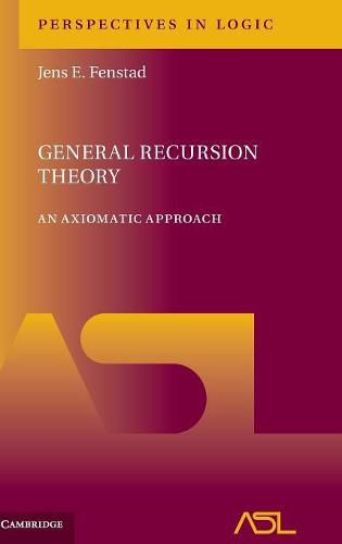 Cover image for General Recursion Theory: An Axiomatic Approach