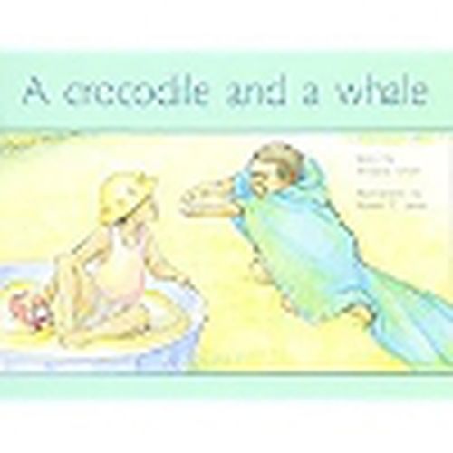 Cover image for A Crocodile and a Whale: Individual Student Edition Yellow (Levels 6-8)