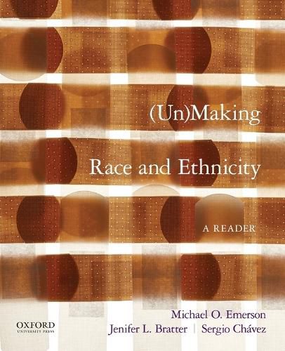 Cover image for Unmaking Race and Ethnicity: A Reader