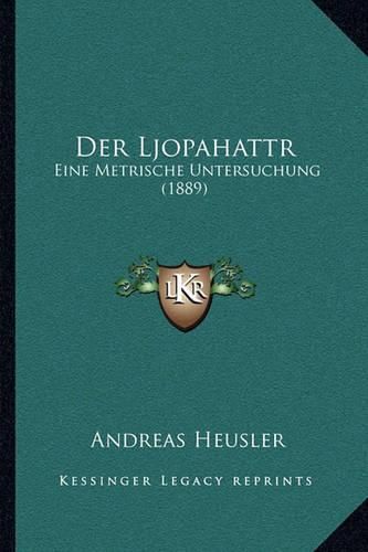 Der Ljopahattr: Eine Metrische Untersuchung (1889)