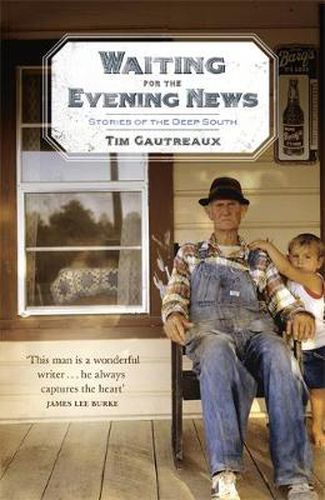 Cover image for Waiting for the Evening News: Stories of the Deep South