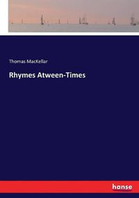 Cover image for Rhymes Atween-Times