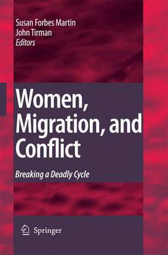 Cover image for Women, Migration, and Conflict: Breaking a Deadly Cycle