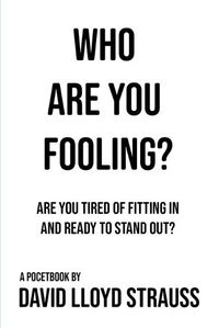 Cover image for Who Are You Fooling