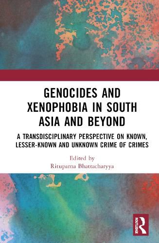 Cover image for Genocides and Xenophobia in South Asia and Beyond