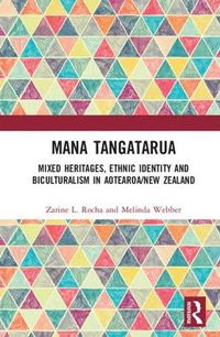 Cover image for Mana Tangatarua: Mixed heritages, ethnic identity and biculturalism in Aotearoa/New Zealand