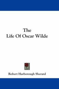 Cover image for The Life of Oscar Wilde