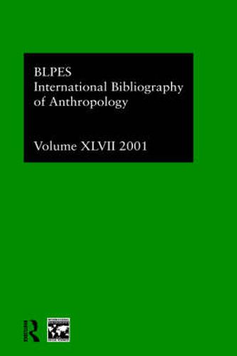 Cover image for IBSS: Anthropology: 2001 Vol.47