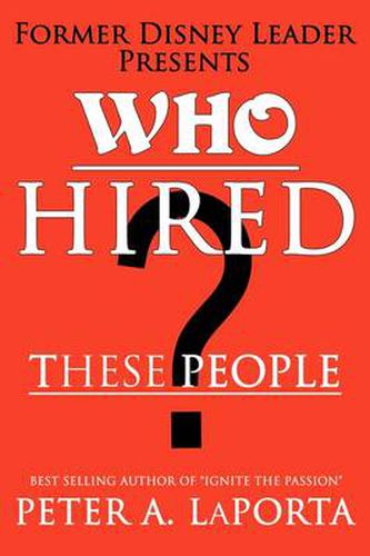 Cover image for Who Hired These People?