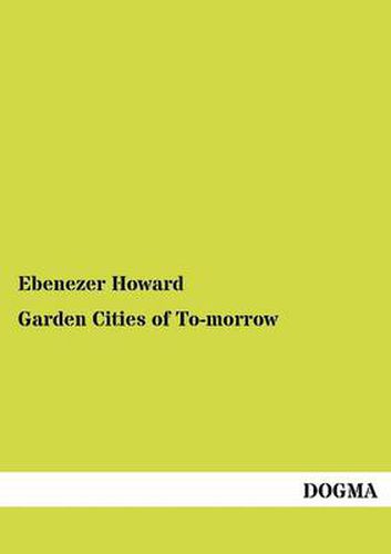 Cover image for Garden Cities of To-morrow