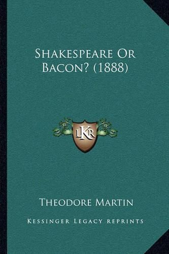 Shakespeare or Bacon? (1888)