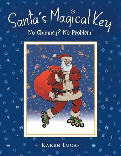 Cover image for Santa's Magical Key: No Chimney? No Problem!