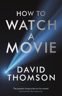 Cover image for How to Watch a Movie