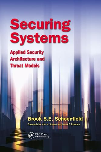 Cover image for Securing Systems: Applied Security Architecture and Threat Models