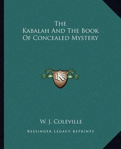 Cover image for The Kabalah and the Book of Concealed Mystery